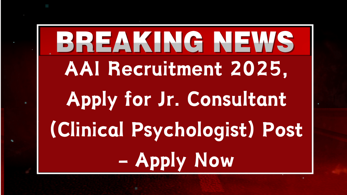 AAI Recruitment 2025