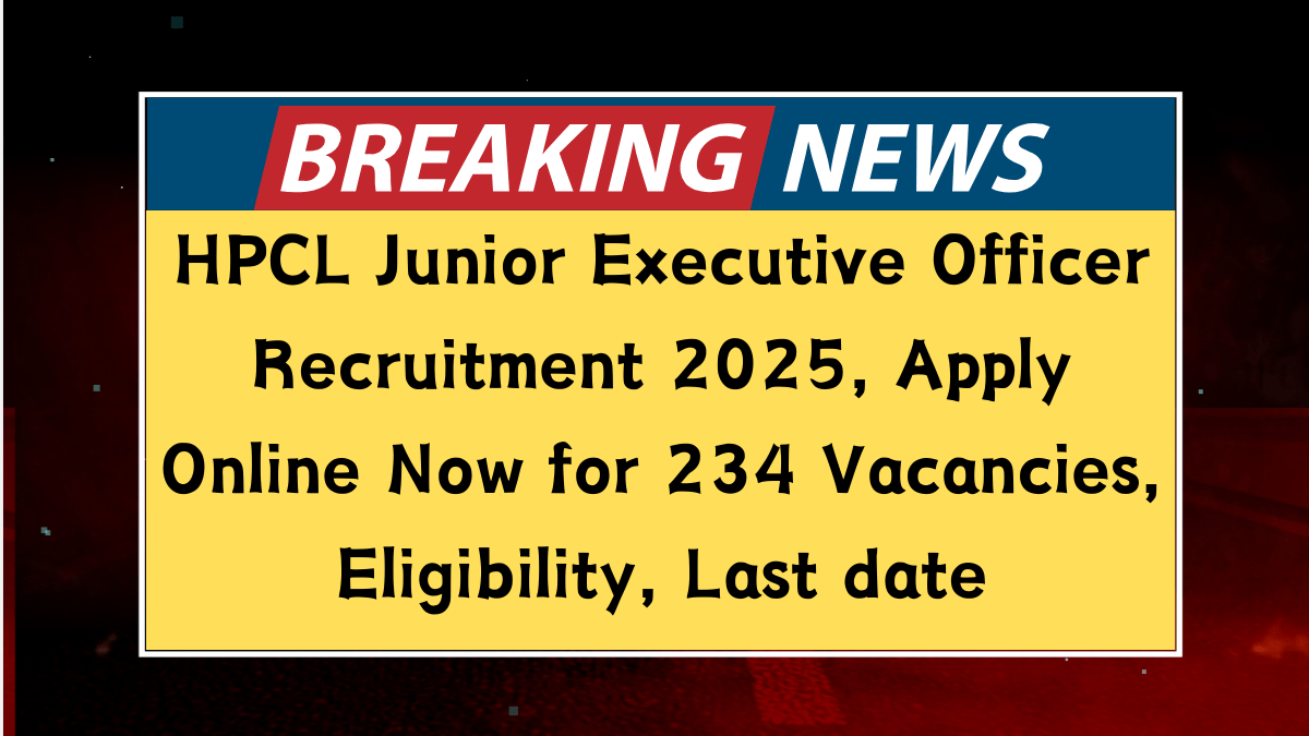 HPCL Junior Executive Officer Recruitment 2025