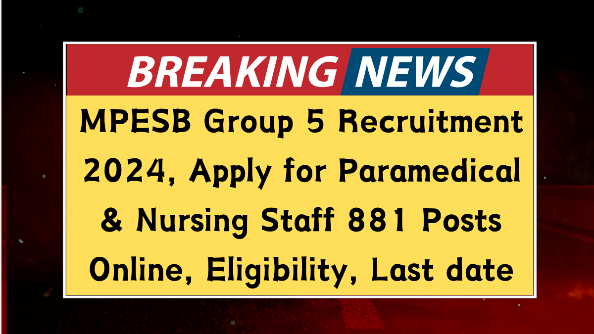 MPESB Group 5 Recruitment 2024