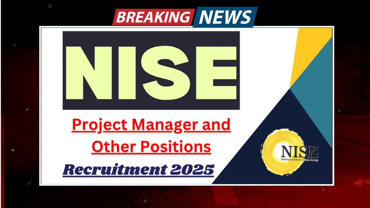 NISE Recruitment 2025