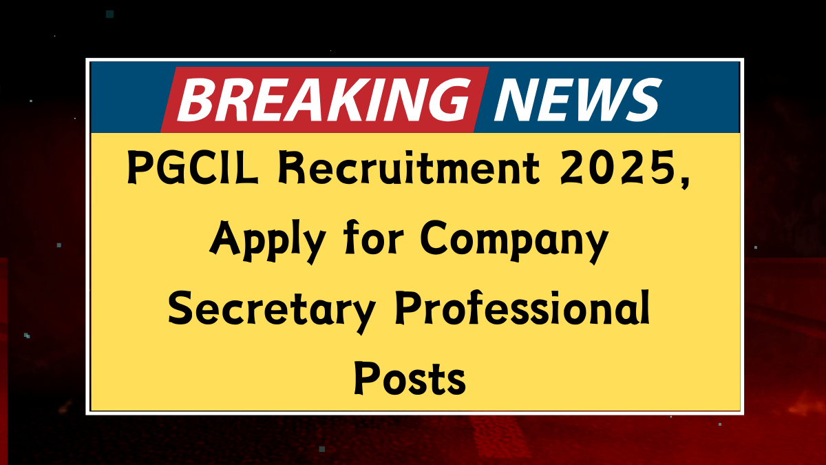 PGCIL Recruitment 2025, Apply for Company Secretary Professional Posts