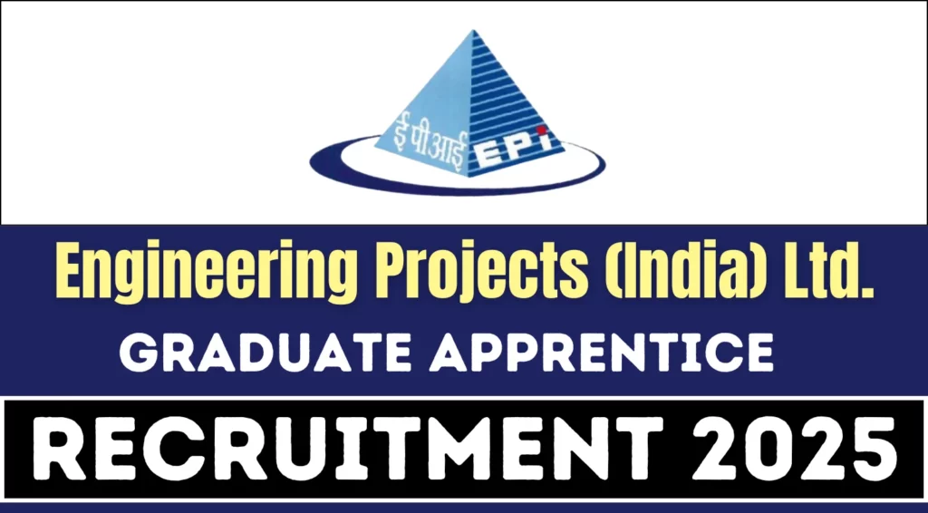 EPIL Graduate Apprentice Recruitment 2025 Notification Out, Apply Now for Civil Engineering Role