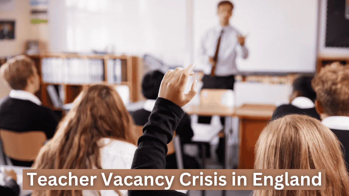 Teacher Vacancy Crisis in England